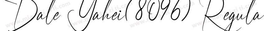 Dale Yahei(8096) Regular字体转换